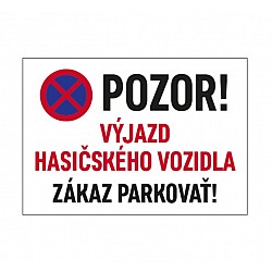 Pozor, výjazd hasičského vozidla, zákaz parkovať - samolepka A4