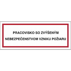 Pracovisko so zvýšeným nebezpečenstvom vzniku požiaru