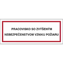 Pracovisko so zvýšeným nebezpečenstvom vzniku požiaru